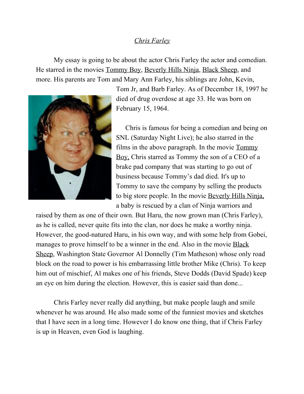 Chris Farley My Essay Is Going to Be About the Actor Chris Farley The