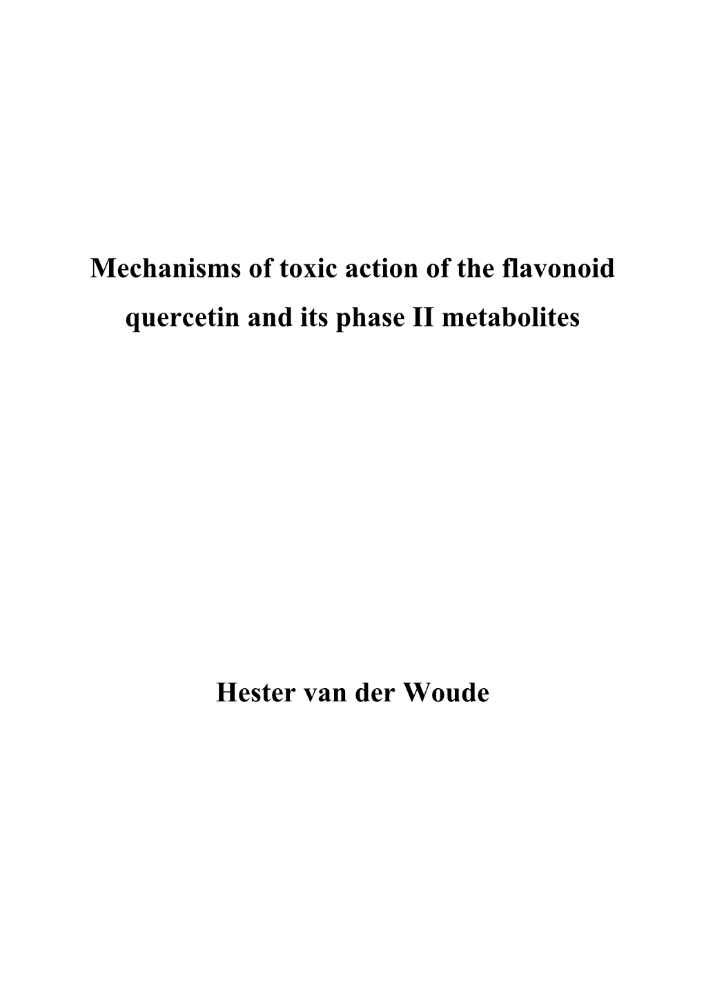 Mechanisms of Toxic Action of the Flavonoid Quercetin and Its Phase II Metabolites