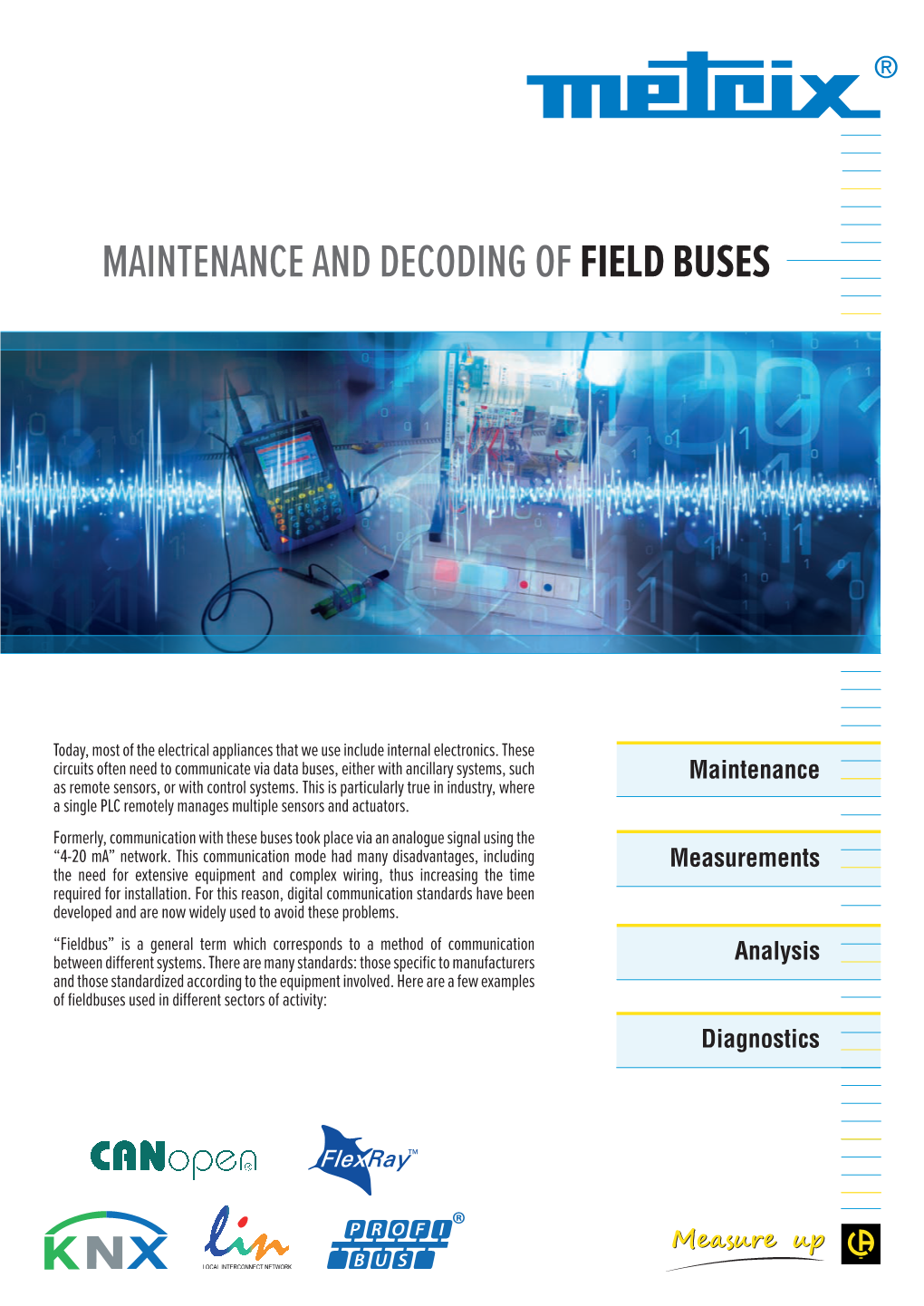 Maintenance and Decoding of Field Buses
