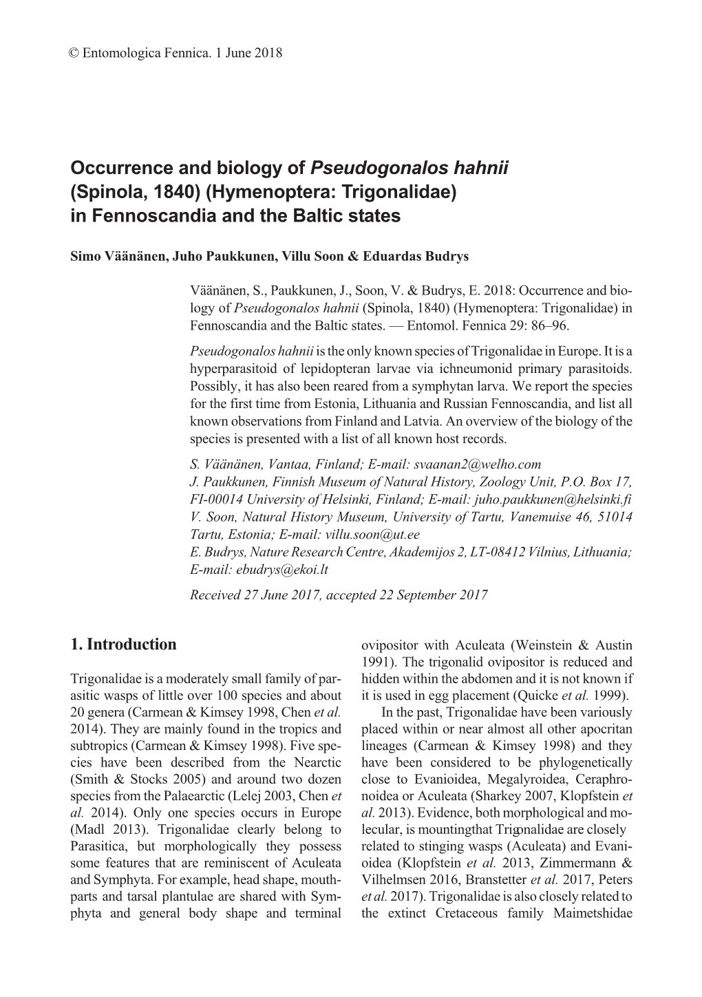 Occurrence and Biology of Pseudogonalos Hahnii (Spinola, 1840) (Hymenoptera: Trigonalidae) in Fennoscandia and the Baltic States