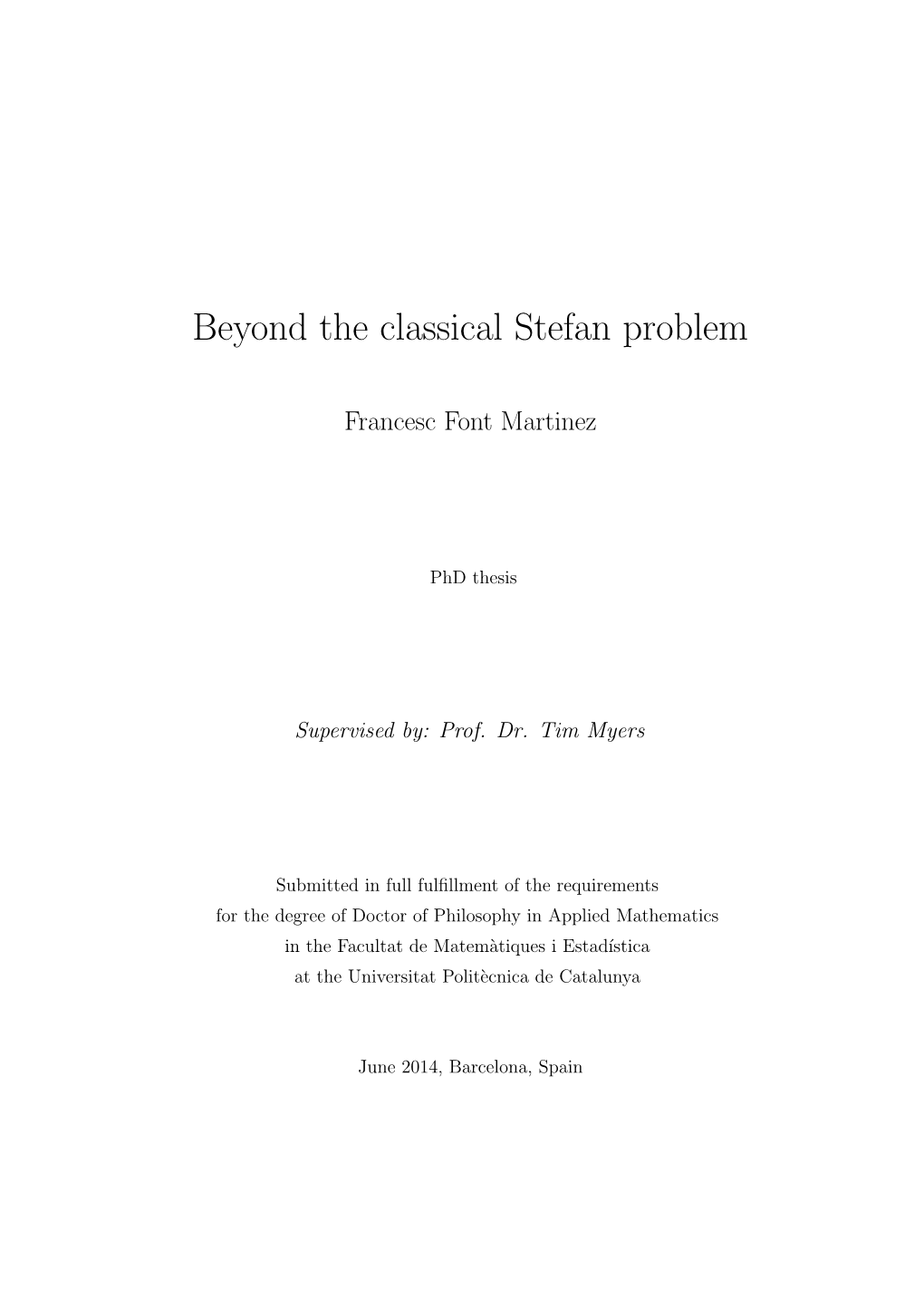 Beyond the Classical Stefan Problem