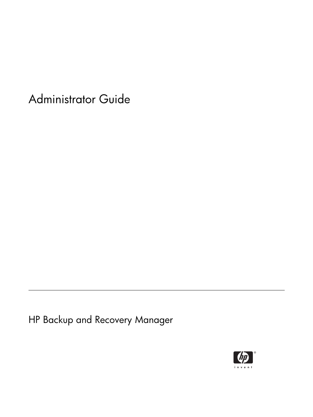 HP Backup and Recovery Manager © Copyright 2007 Hewlett-Packard Development Company, L.P