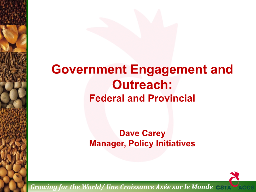 Government Engagement and Outreach: Federal and Provincial