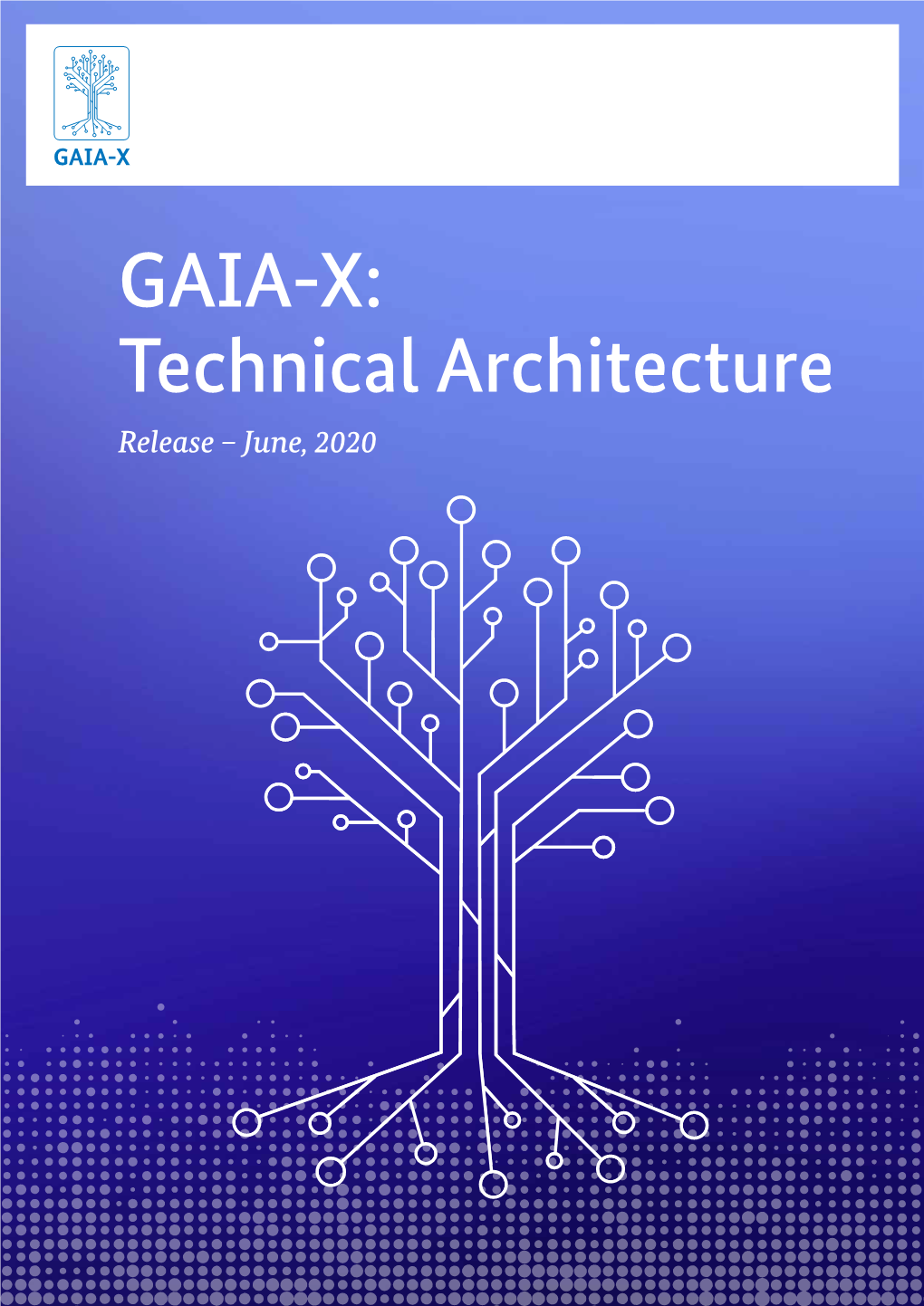 GAIA-X: Technical Architecture Release – June, 2020 Imprint