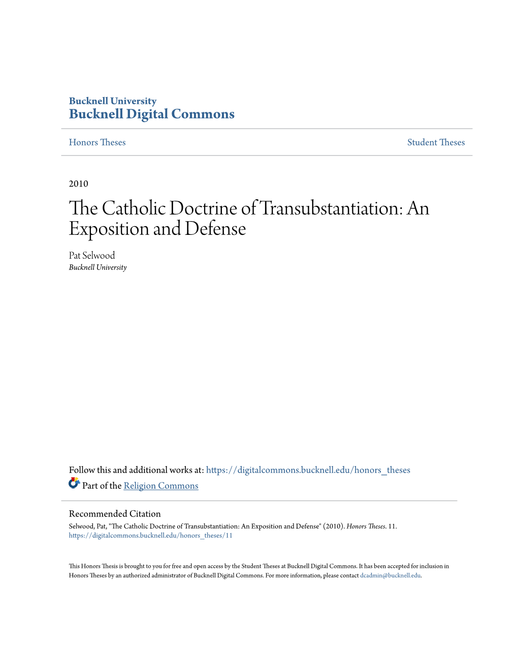 The Catholic Doctrine of Transubstantiation Is Perhaps the Most Well Received Teaching When It Comes to the Application of Greek Philosophy