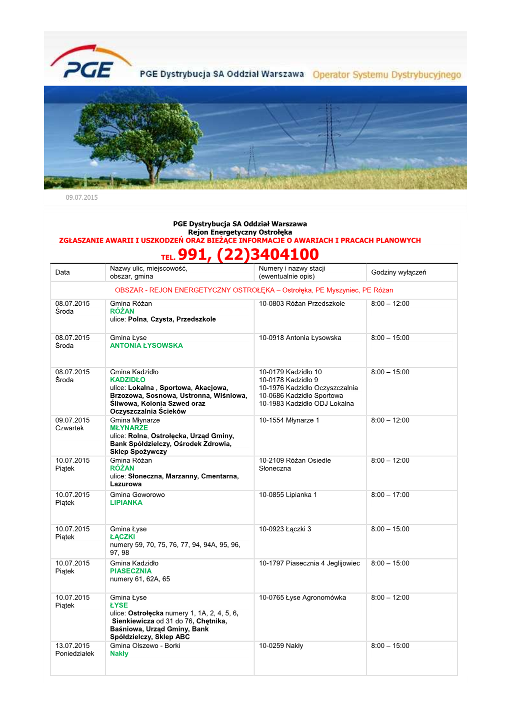 TEL. 991, (22)3404100 Nazwy Ulic, Miejscowo Ść , Numery I Nazwy Stacji Data Godziny Wył Ącze Ń Obszar, Gmina (Ewentualnie Opis)