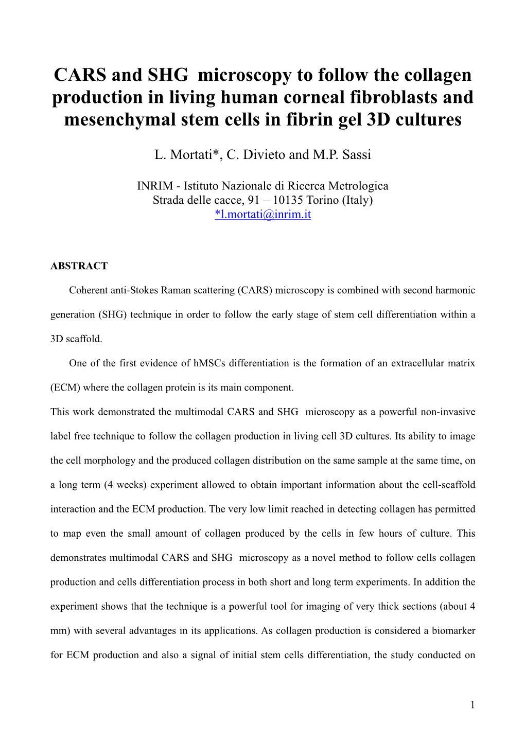 CARS and SHG Microscopy to Follow the Collagen Production in Living Human Corneal Fibroblasts and Mesenchymal Stem Cells in Fibrin Gel 3D Cultures