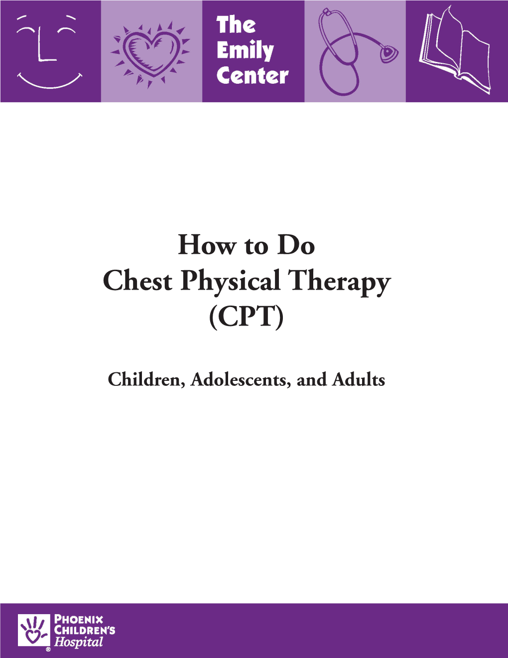 How to Do Chest Physical Therapy (CPT): Children, Adolescents and Adults