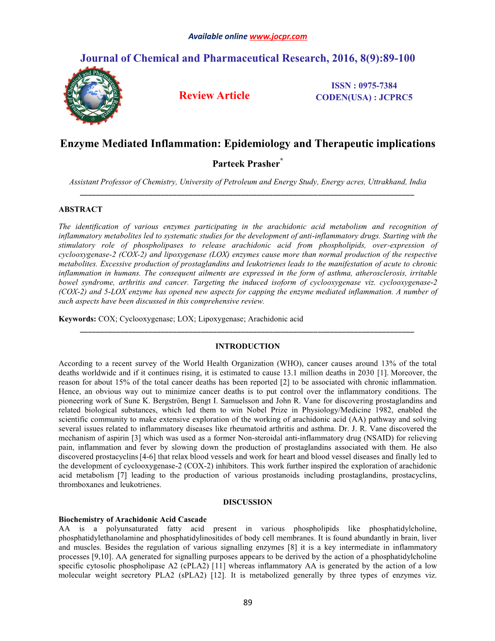 Enzyme Mediated Inflammation: Epidemiology and Therapeutic Implications Parteek Prasher*