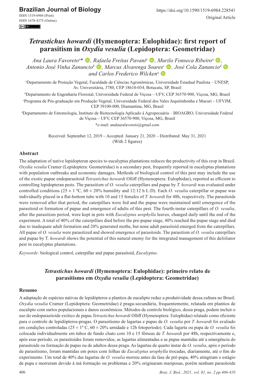 Tetrastichus Howardi (Hymenoptera: Eulophidae): First Report of Parasitism in Oxydia Vesulia (Lepidoptera: Geometridae)