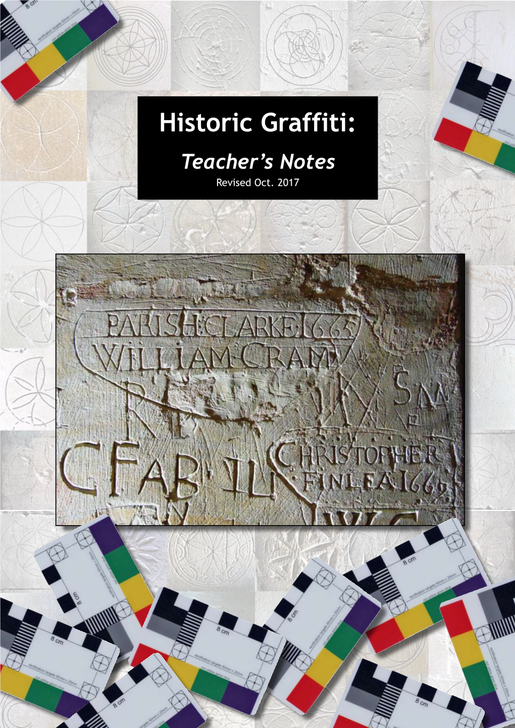 Historic Graffiti: Teacher’S Notes Revised Oct