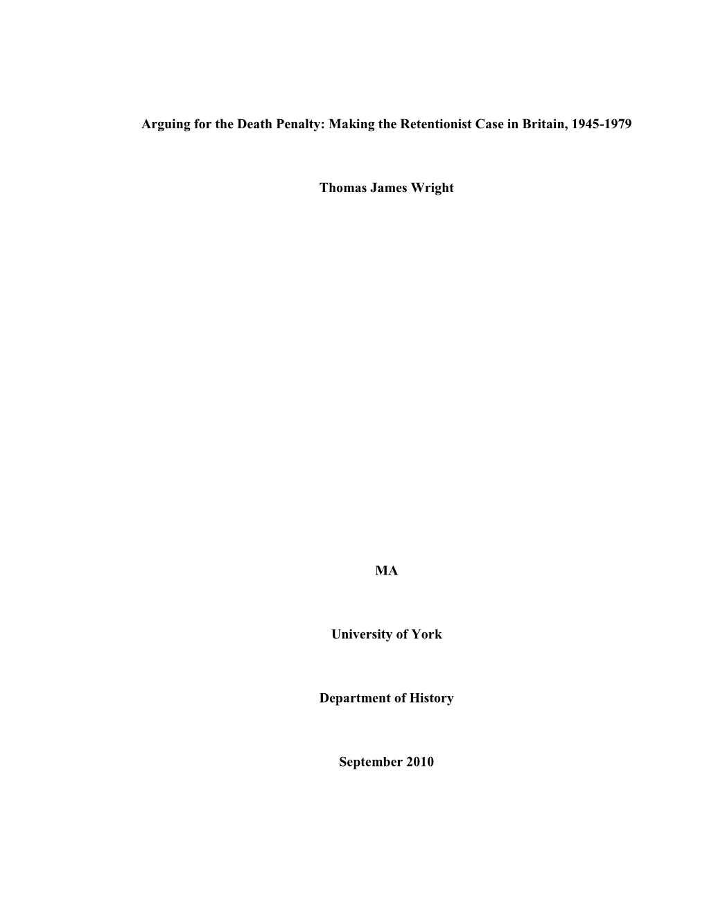 Arguing for the Death Penalty: Making the Retentionist Case in Britain, 1945-1979