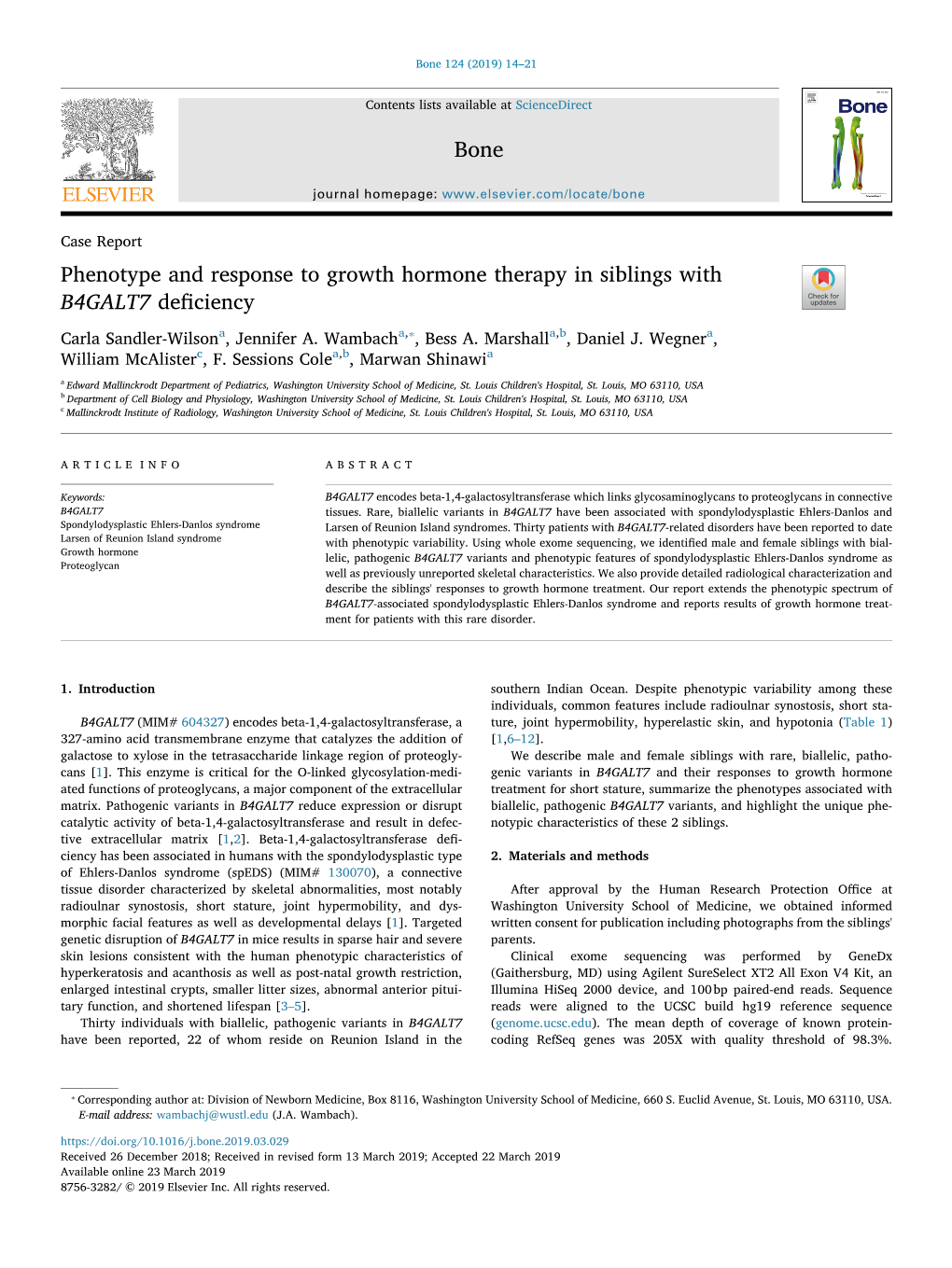 Phenotype and Response to Growth Hormone Therapy in Siblings with B4GALT7 Deﬁciency T ⁎ Carla Sandler-Wilsona, Jennifer A