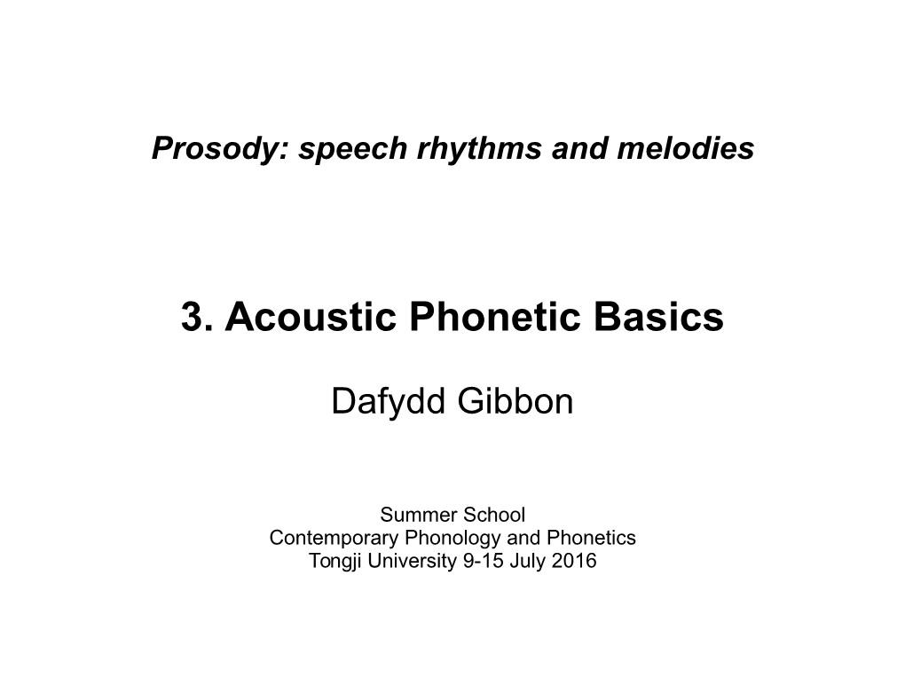 3. Acoustic Phonetic Basics