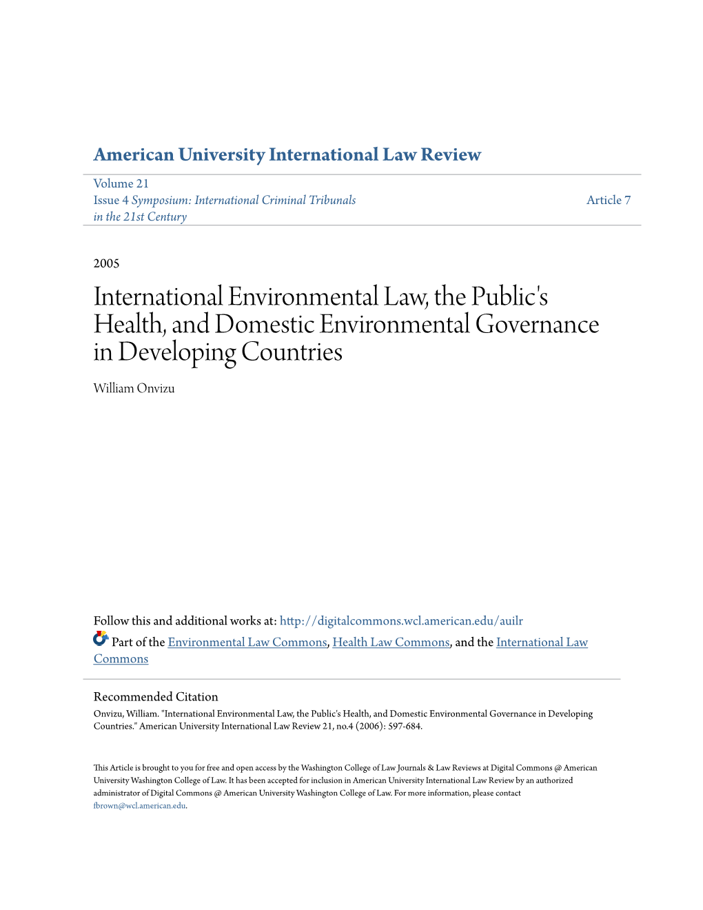 International Environmental Law, the Public's Health, and Domestic Environmental Governance in Developing Countries William Onvizu