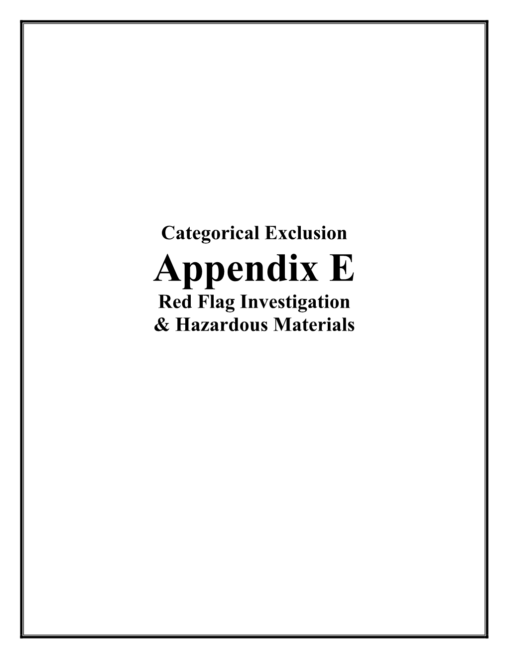 Appendix E Red Flag Investigation & Hazardous Materials