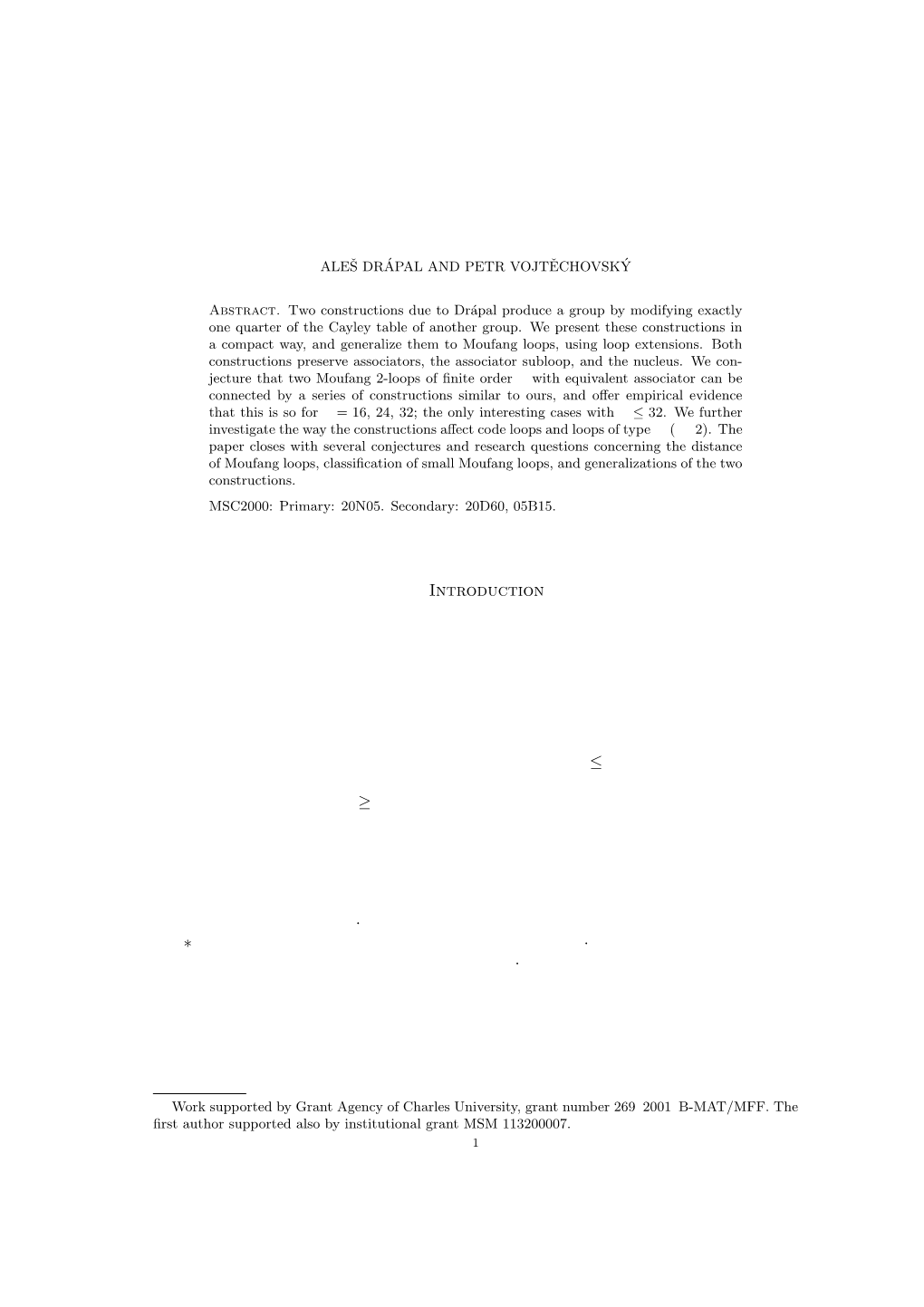 MOUFANG LOOPS THAT SHARE ASSOCIATOR and THREE QUARTERS of THEIR MULTIPLICATION TABLES 1. Introduction Moufang Loops, I.E., Loops