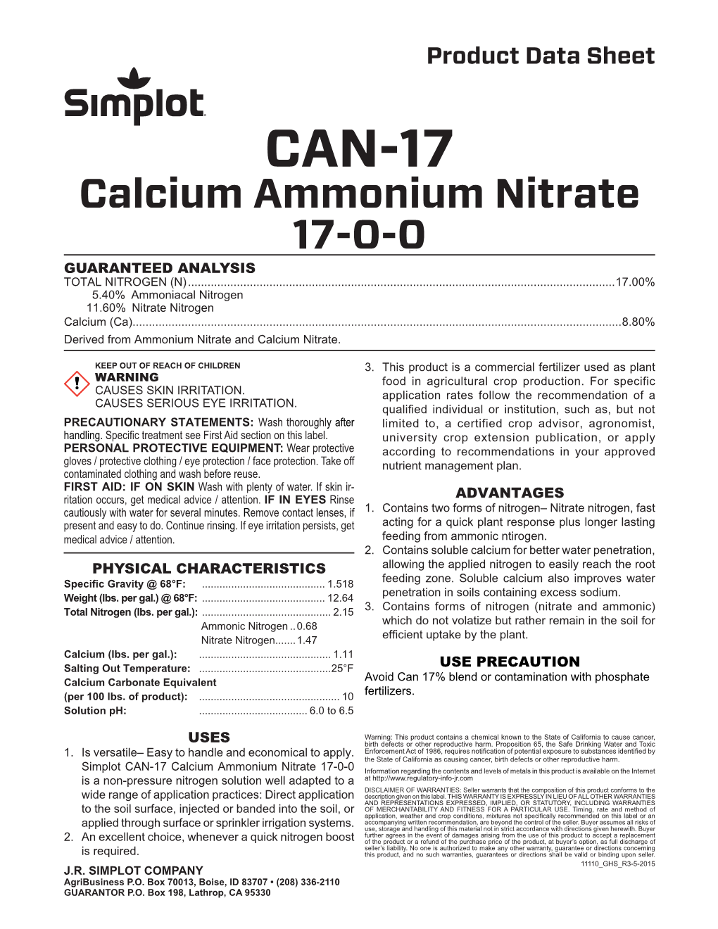 CAN-17 Calcium Ammonium Nitrate 17-0-0 GUARANTEED ANALYSIS TOTAL NITROGEN (N)