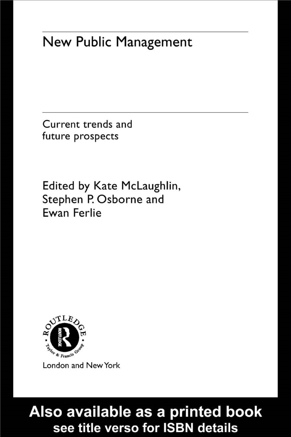 New Public Management: Current Trends and Future Prospects