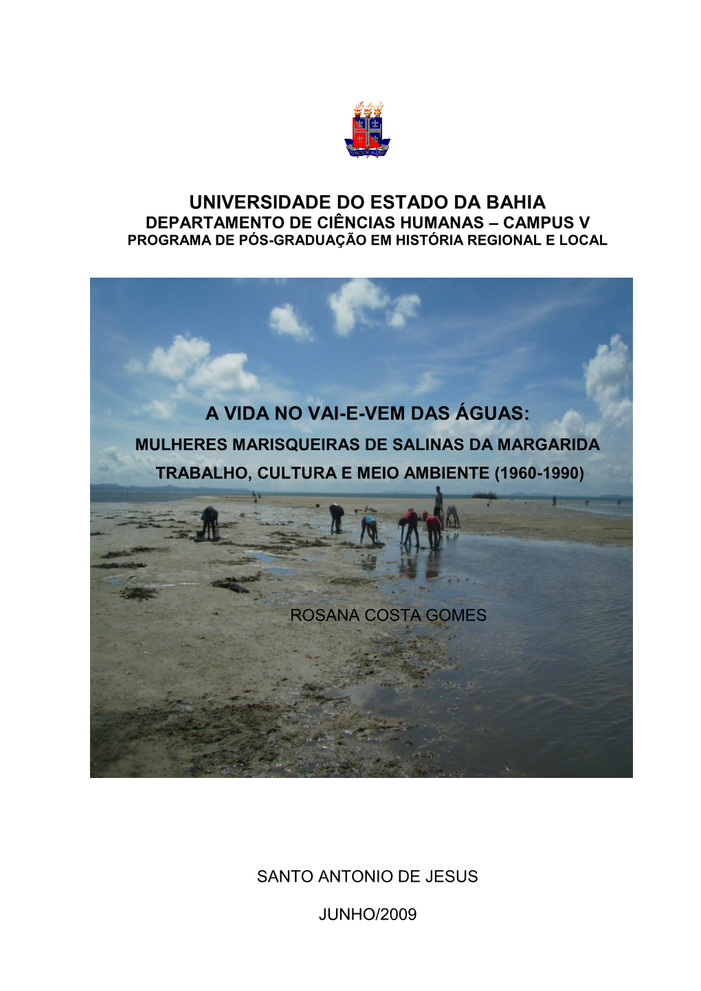 Universidade Do Estado Da Bahia a Vida No Vai-E-Vem Das