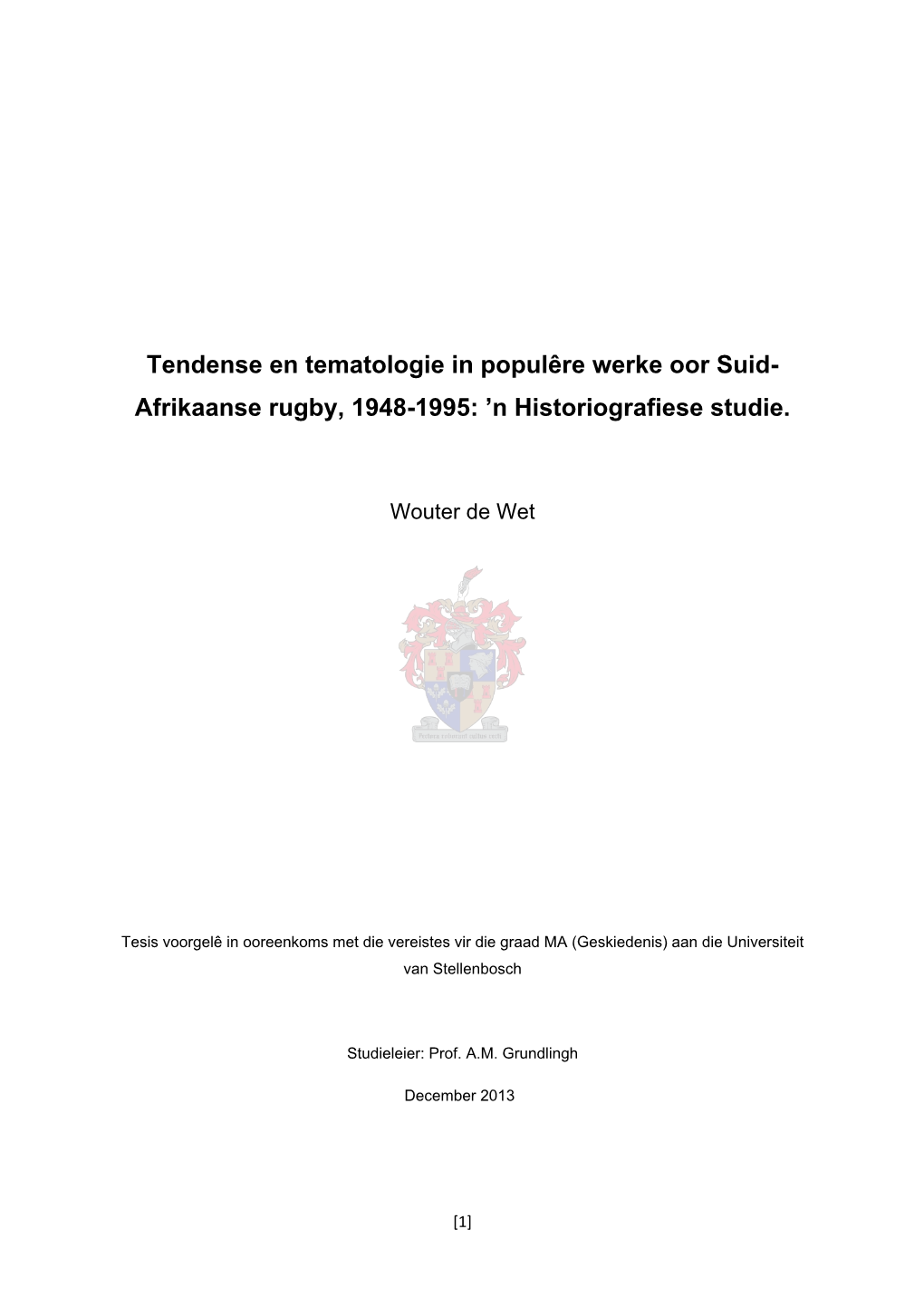 Tendense En Tematologie in Populêre Werke Oor Suid- Afrikaanse Rugby, 1948-1995: ’N Historiografiese Studie
