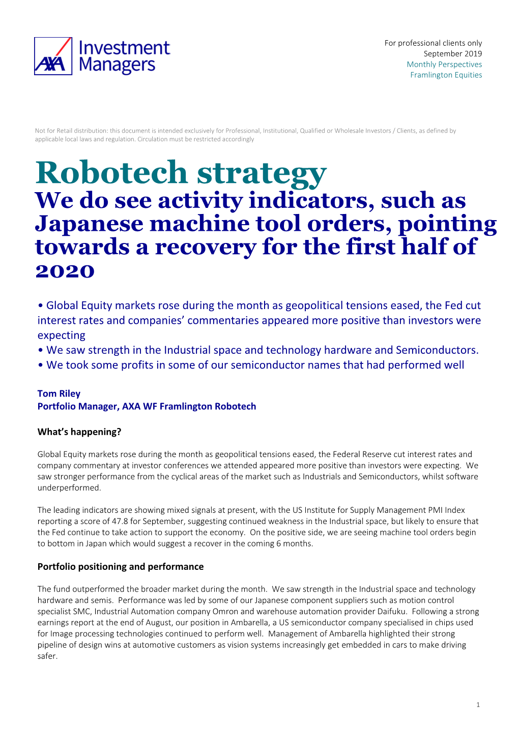 Robotech Strategy We Do See Activity Indicators, Such As Japanese Machine Tool Orders, Pointing Towards a Recovery for the First Half of 2020