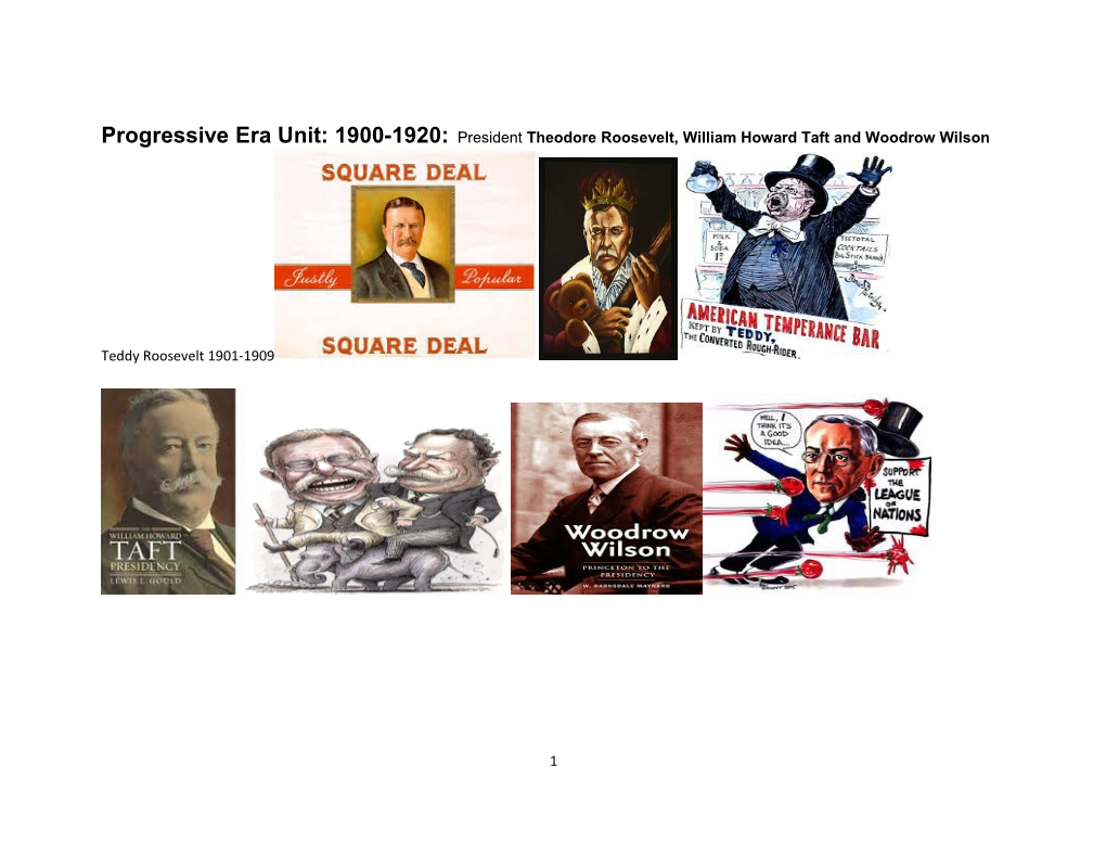 Progressive Era Unit: 1900-1920: President Theodore Roosevelt, William Howard Taft And