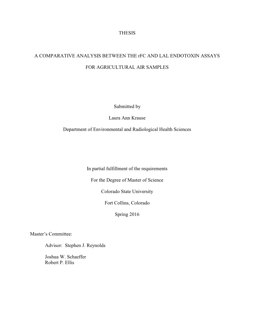 THESIS a COMPARATIVE ANALYSIS BETWEEN the Rfc and LAL ENDOTOXIN ASSAYS for AGRICULTURAL AIR SAMPLES Submitted by Laura Ann Kraus