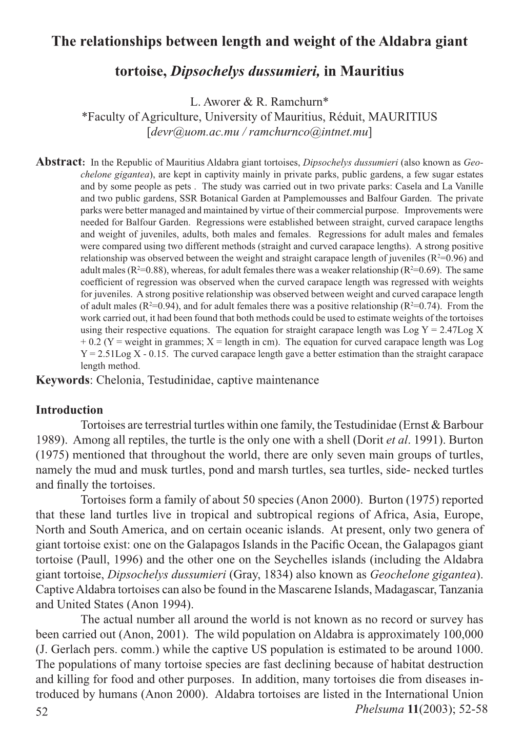 The Relationships Between Length and Weight of the Aldabra Giant Tortoise, Dipsochelys Dussumieri, in Mauritius