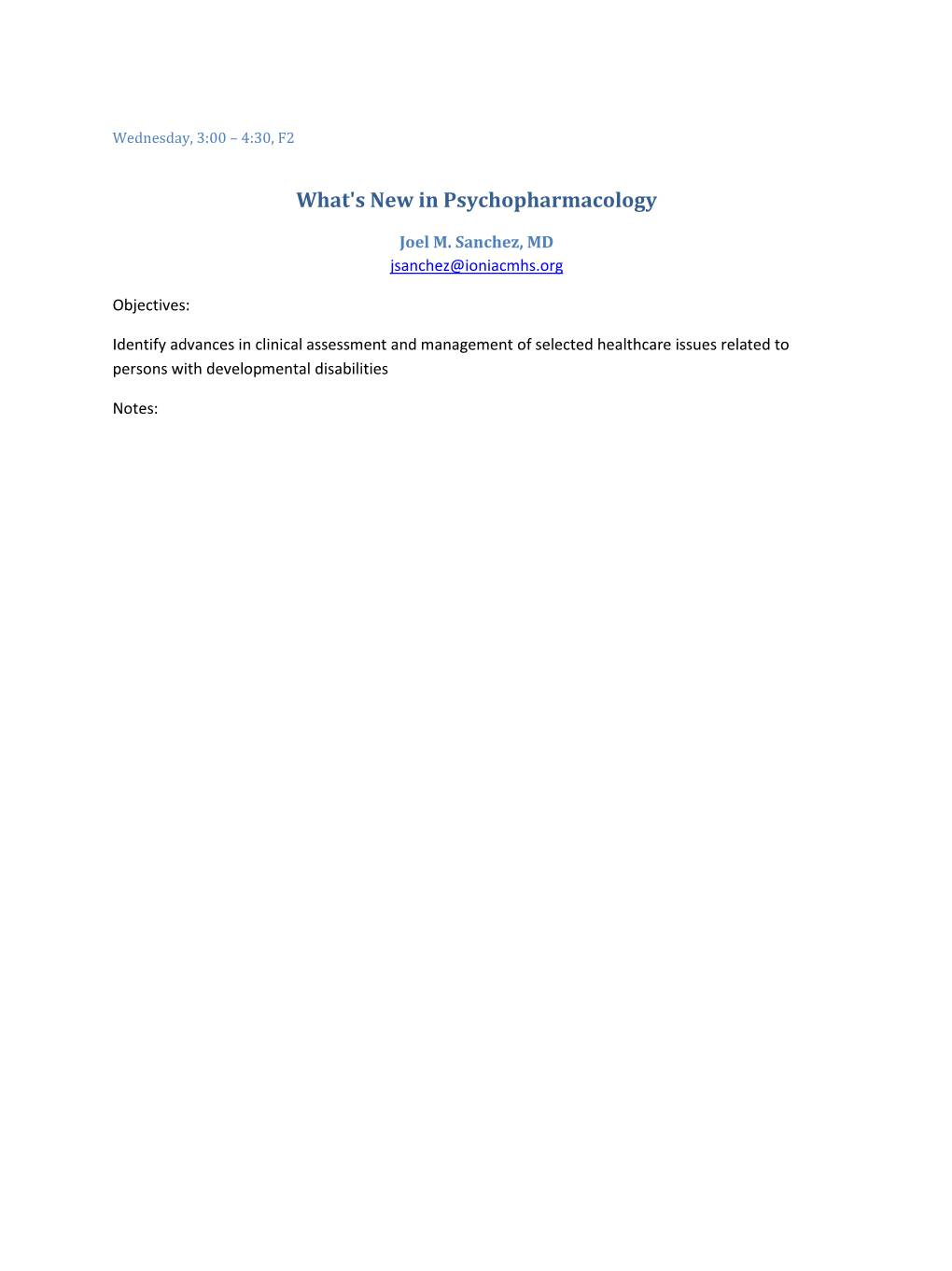 What's New in Psychopharmacology