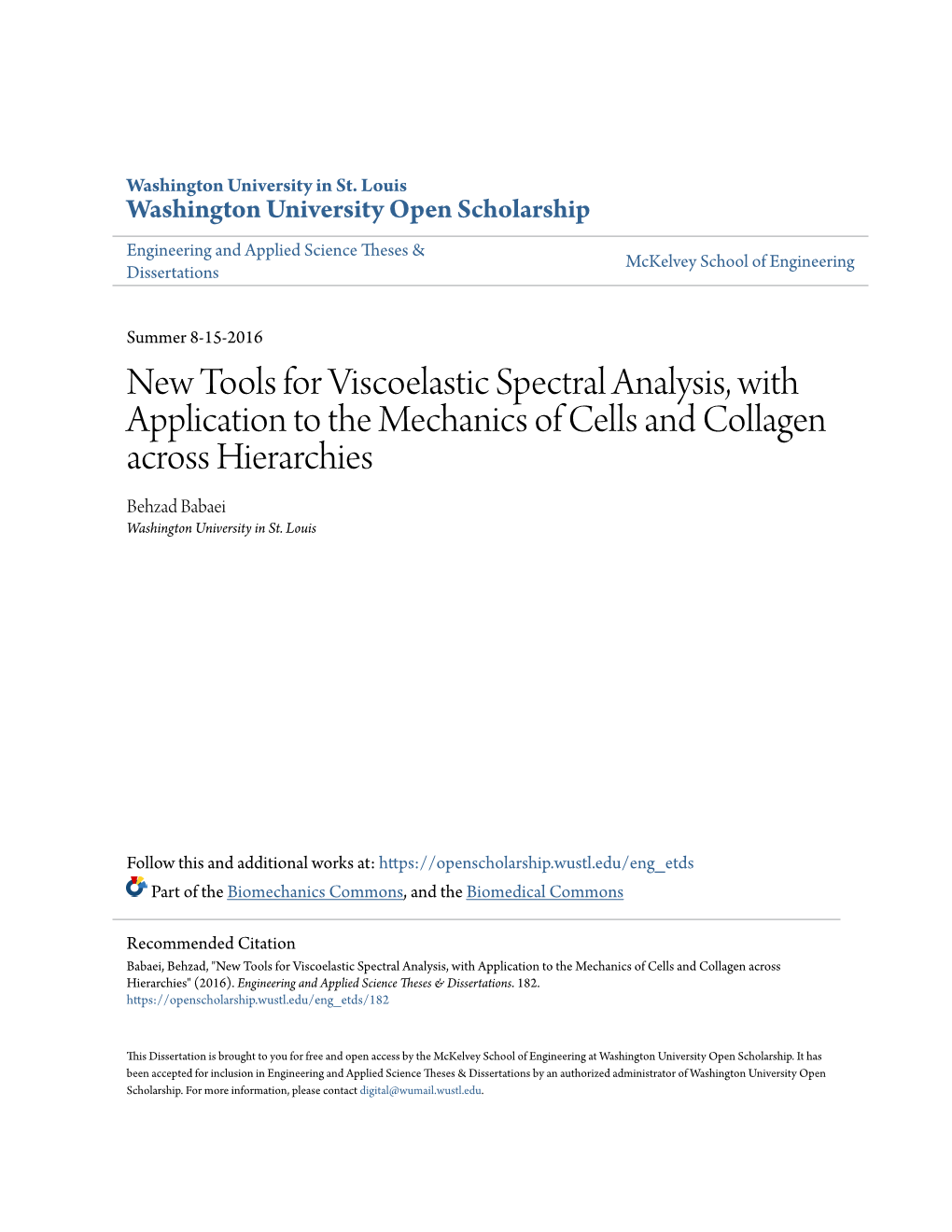 New Tools for Viscoelastic Spectral Analysis, with Application to the Mechanics of Cells and Collagen Across Hierarchies Behzad Babaei Washington University in St