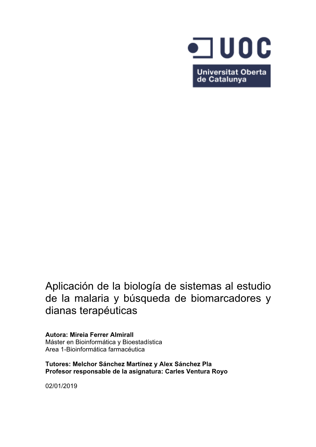 Aplicación De La Biología De Sistemas Al Estudio De La Malaria Y Búsqueda De Biomarcadores Y Dianas Terapéuticas