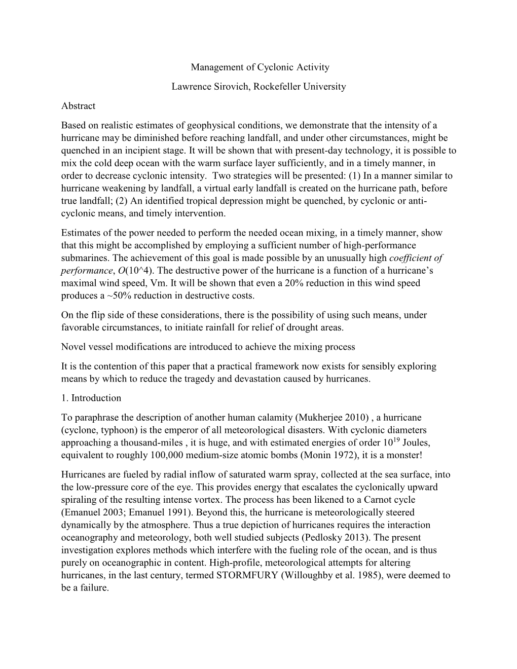 © Mitigation of Cyclonic Activity Lawrence Sirovich, Rockefeller University Abstract Under Realistic Estimates of Geophysical