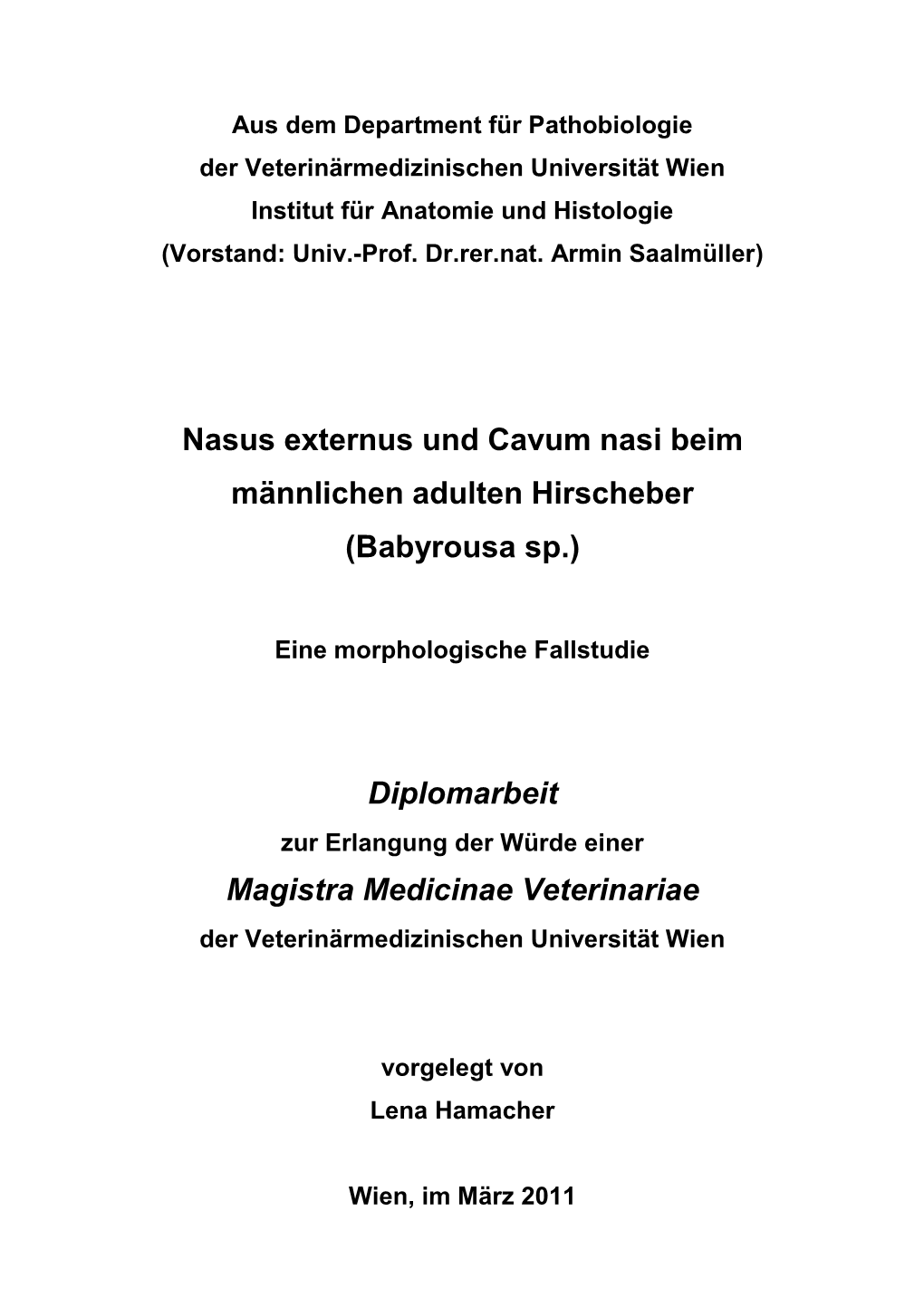 Nasus Externus Und Cavum Nasi Beim Männlichen Adulten Hirscheber (Babyrousa Sp.)