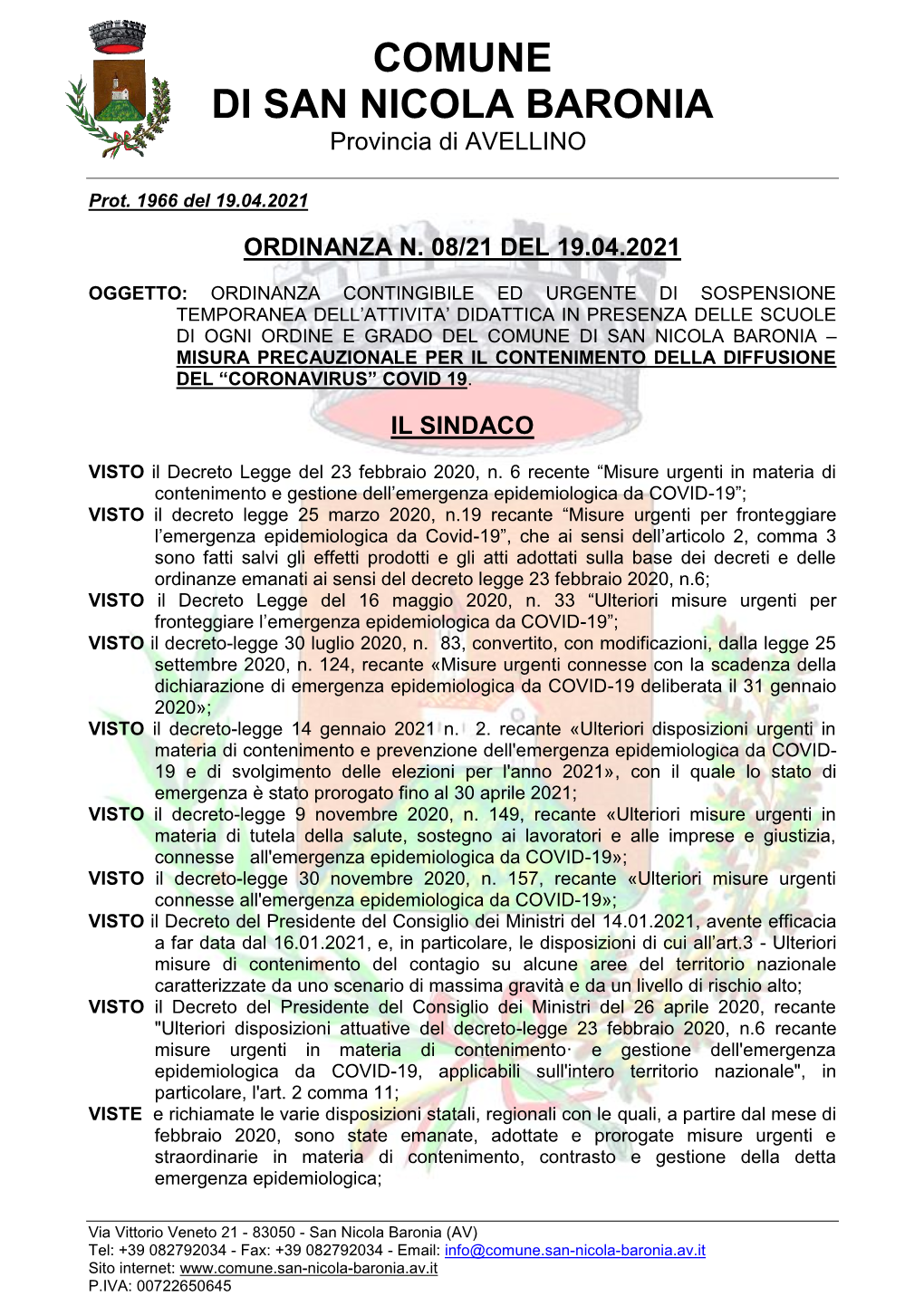 Ordinanza Contingibile Ed Urgente Di Sospensione Temporanea Dell'attivita' Didattica in Presenza Delle Scuole Di Ogni