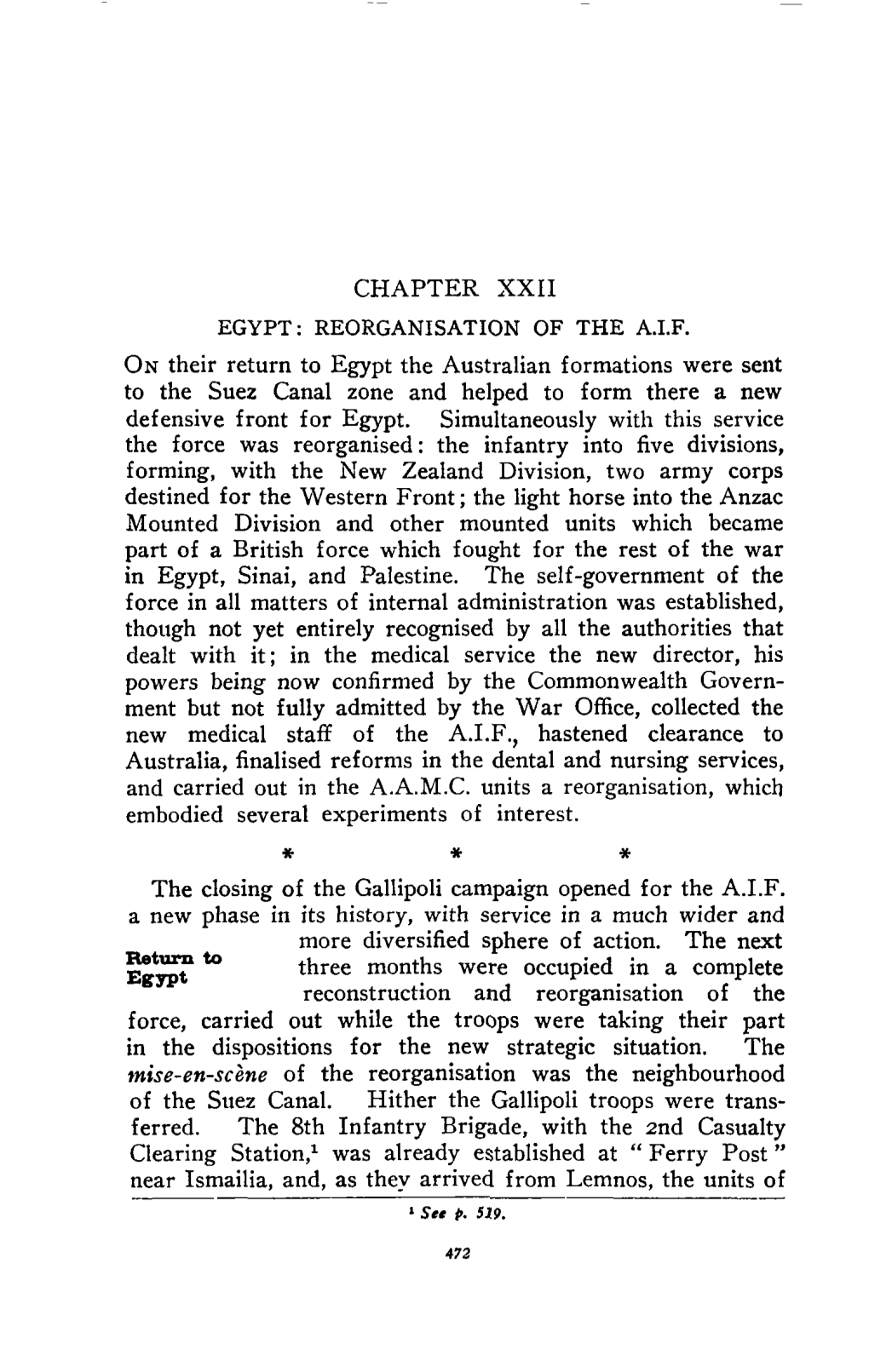 CHAPTER XXII on Their Return to Egypt the Australian Formations Were Sent to the Suez Canal Zone and Helped to Form There A