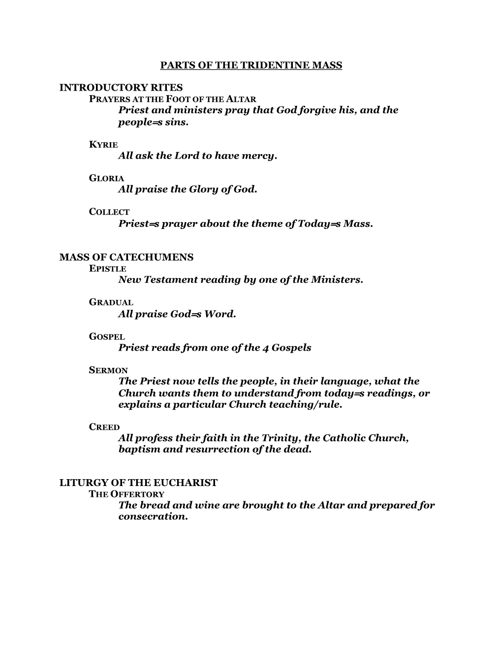 PARTS of the TRIDENTINE MASS INTRODUCTORY RITES Priest And