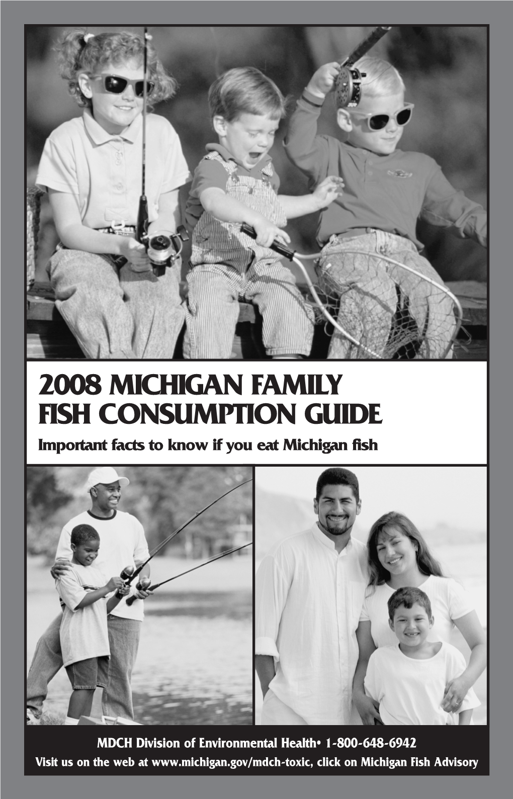 2008 Michigan Family Fish Consumption Guide Important Facts to Know If You Eat Michigan Fish