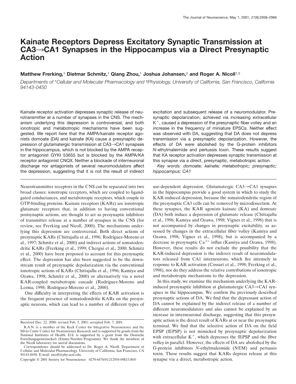 Kainate Receptors Depress Excitatory Synaptic Transmission at CA33CA1 Synapses in the Hippocampus Via a Direct Presynaptic Action