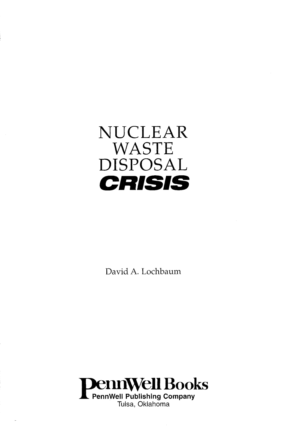 Nuclear Waste Disposal Crisis