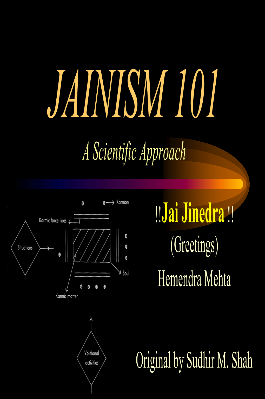 JAINISM 101 a Scientific Approach