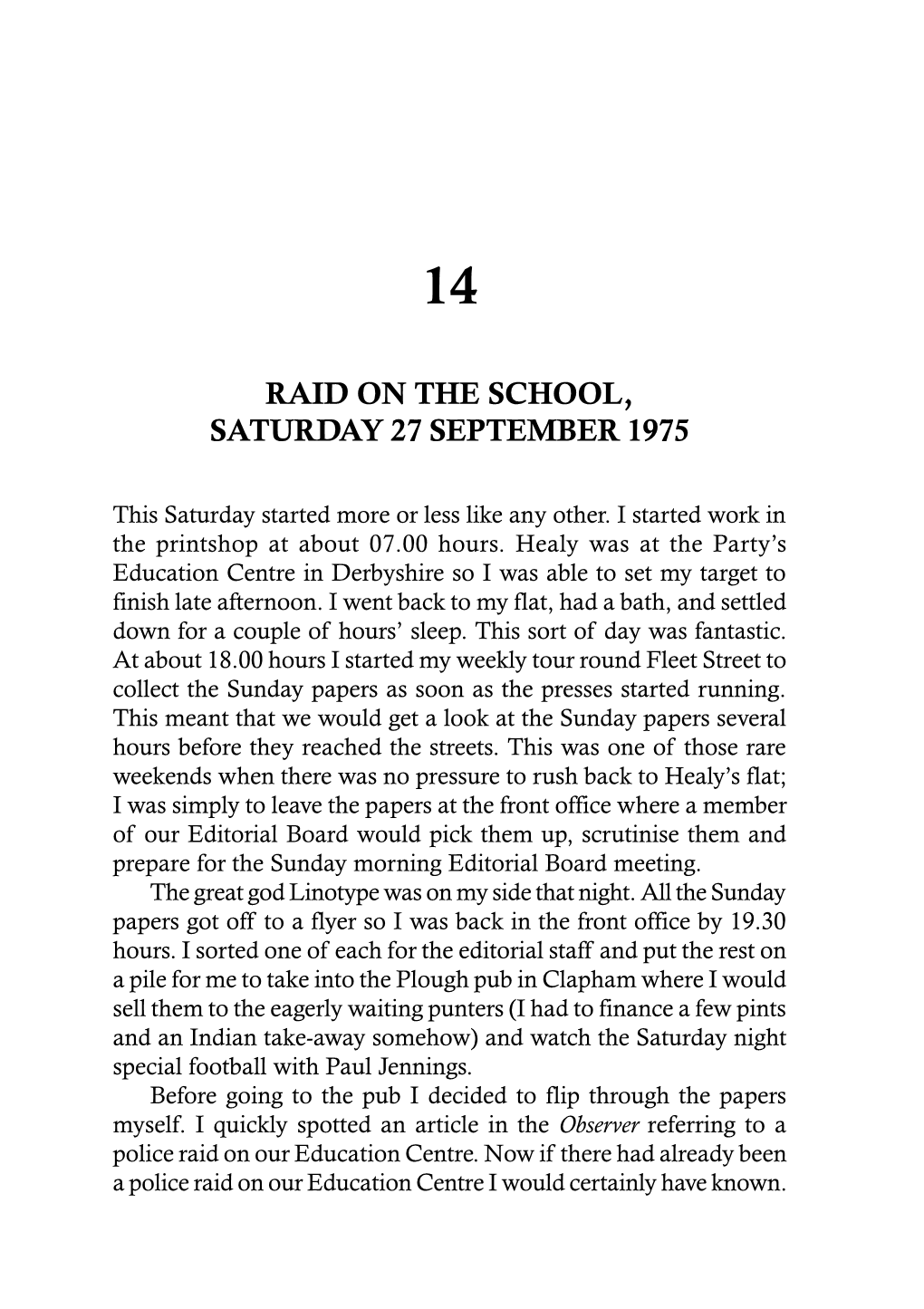 Raid on the School, Saturday 27 September 1975