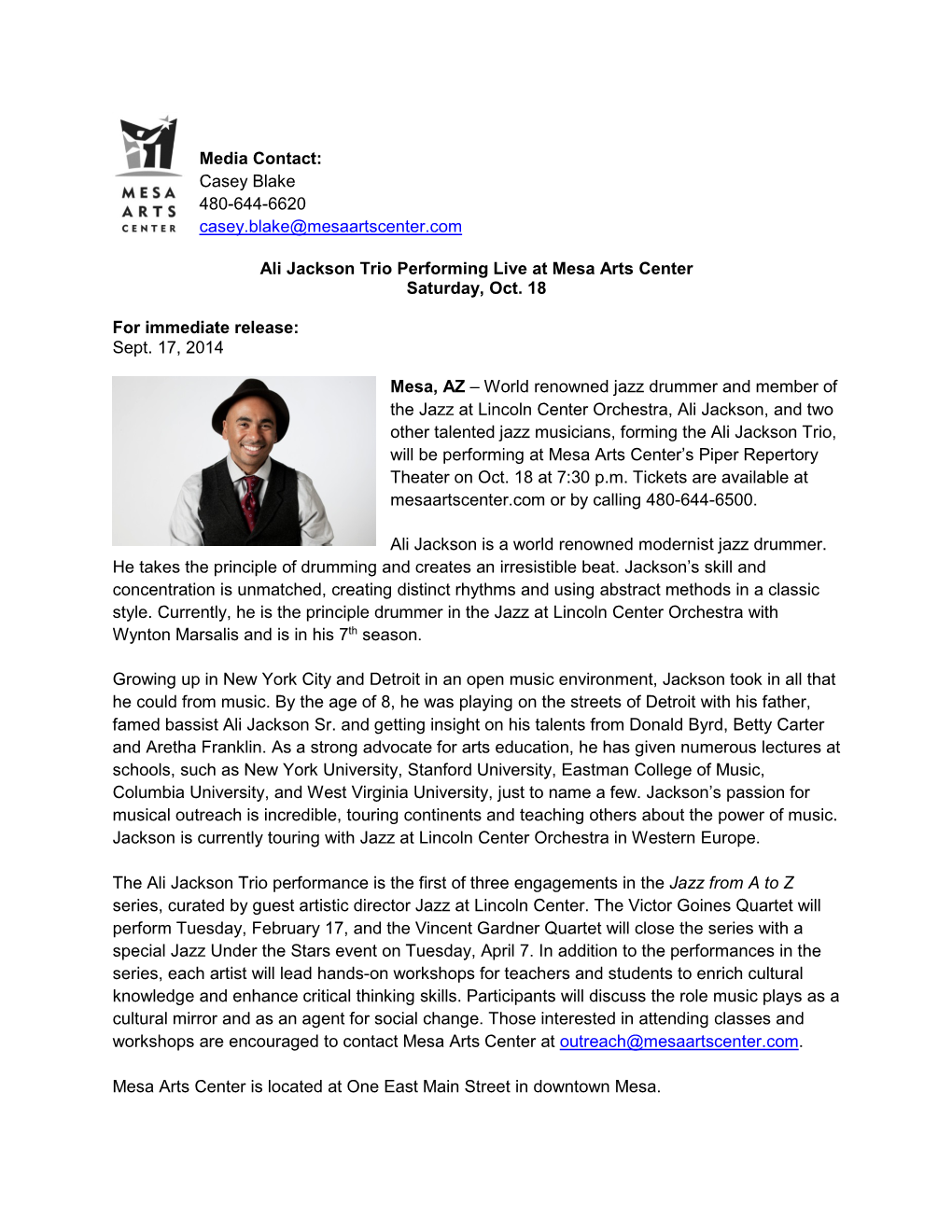 Media Contact: Casey Blake 480-644-6620 Casey.Blake@Mesaartscenter.Com Ali Jackson Trio Performing Live at Mesa Arts Center