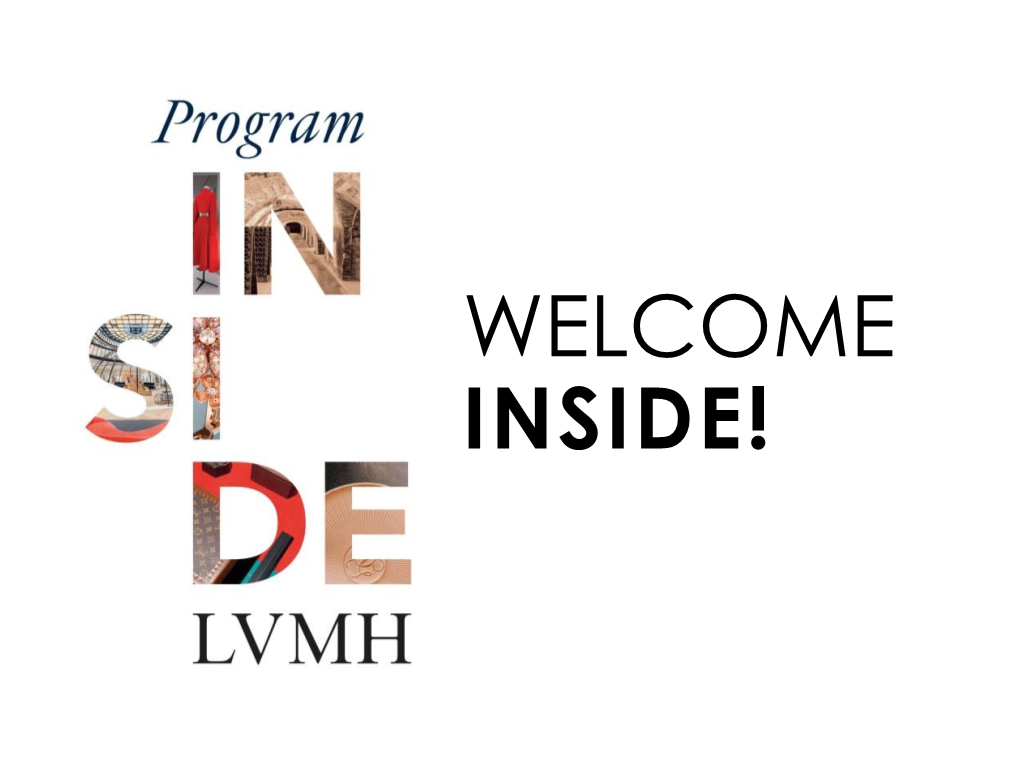 Rise of the Concept. the Inside Lvmh Program: an Exclusive Immersion!