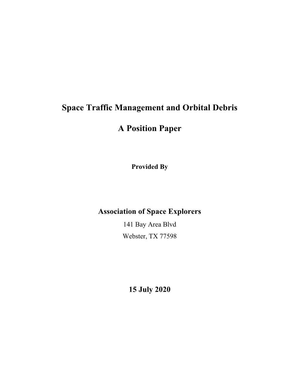 Space Traffic Management and Orbital Debris a Position Paper