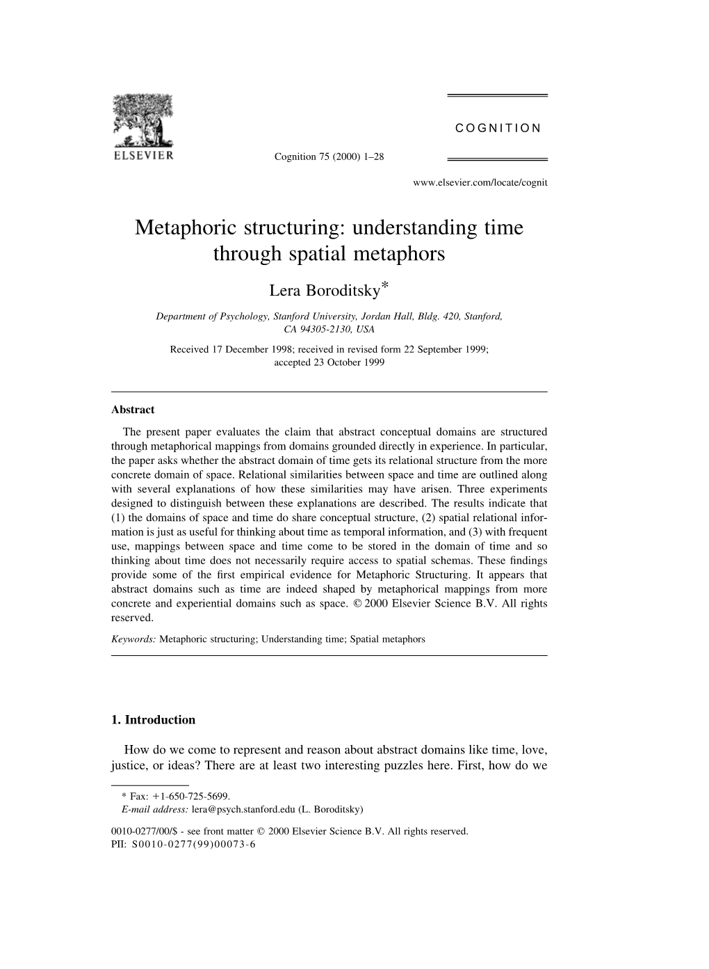 Metaphoric Structuring: Understanding Time Through Spatial Metaphors