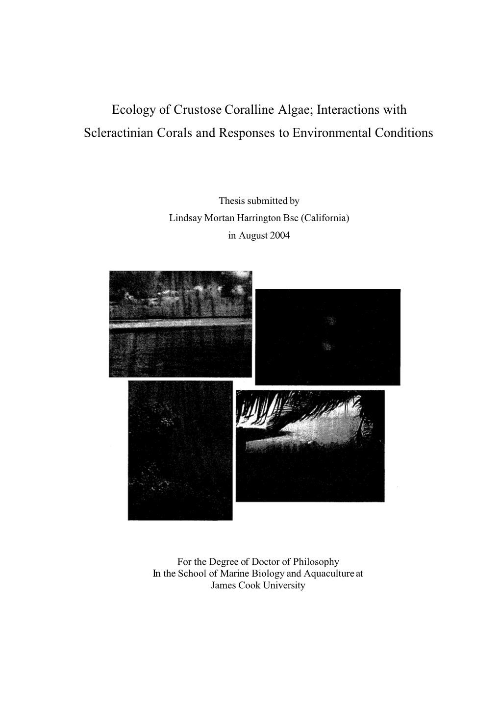 Ecology of Crustose Coralline Algae; Interactions with Scleractinian Corals and Responses to Environmental Conditions