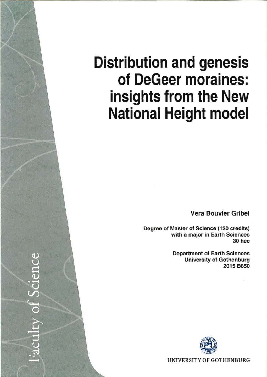 Distribution and Genesis of Degeer Moraines: Insights from the New National Height Model