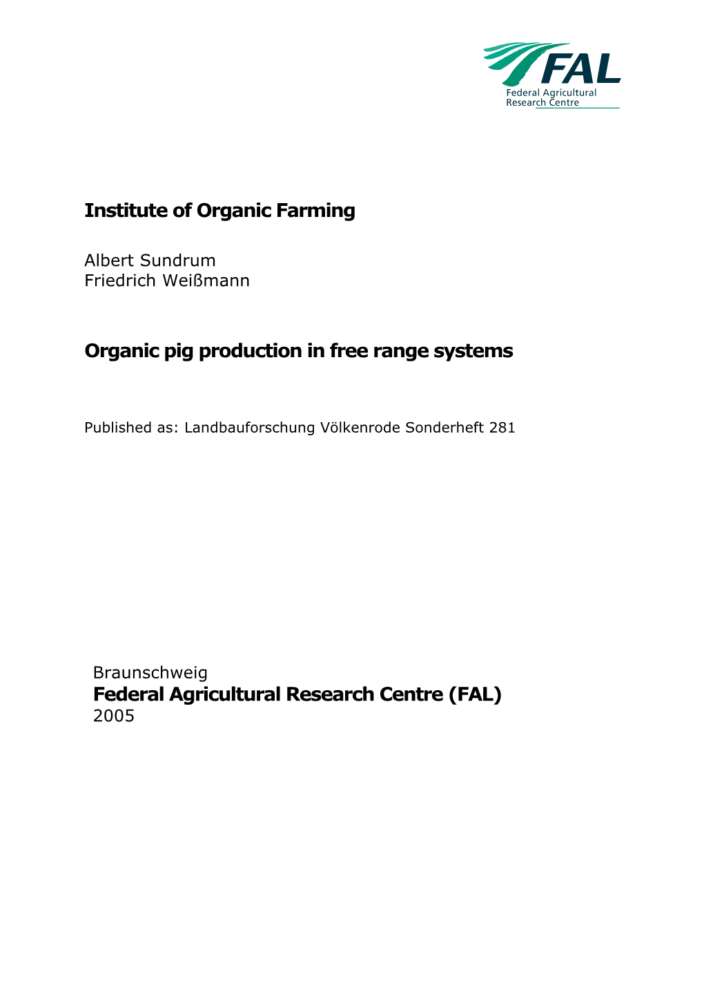 Organic Pig Production in Free Range Systems