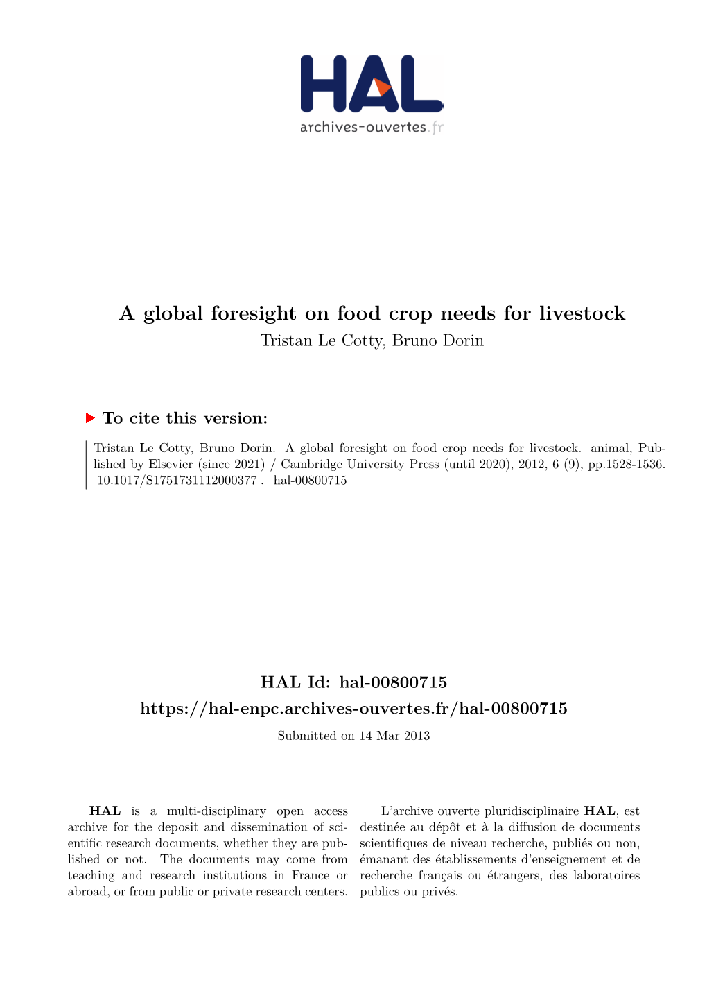 A Global Foresight on Food Crop Needs for Livestock Tristan Le Cotty, Bruno Dorin